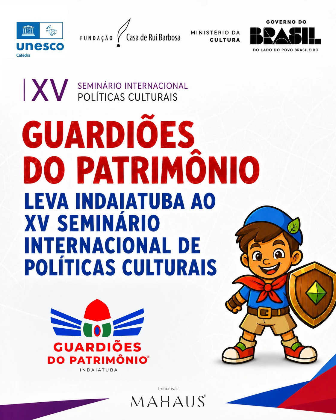 Material de divulgação dos Guardiões do Patrimônio para o XV Seminário Internacional de Políticas Culturais